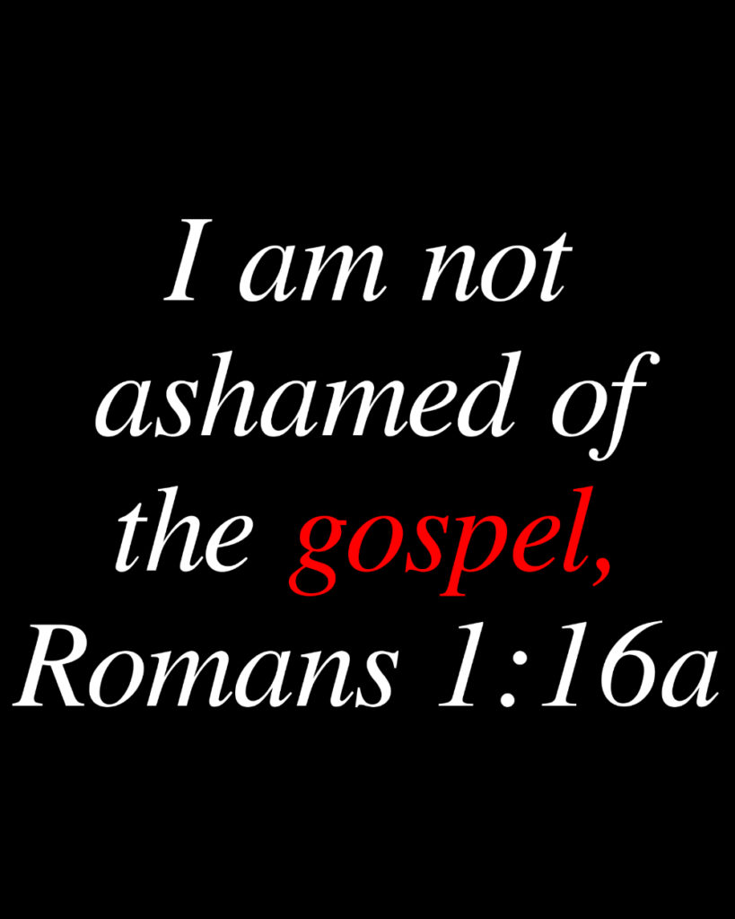 Romans 1:16a