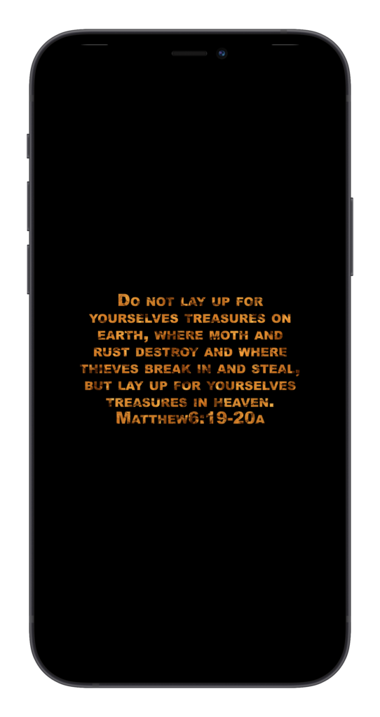 Matthew 6:19-20a by Biblical Wallpapers | bible, bible verse, Biblical, Christian, church, cross, God, god, Jesus, pray, Weekly Biblical Encouragement, Cas Medlin, WBE, Biblical wallpapers, Biblical wallpaper, Bible Verse, Bible Verse images, Bible verse wallpaper, Free Biblical Wallpapers, Free Christian Wallpapers, Christian mobile wallpapers,