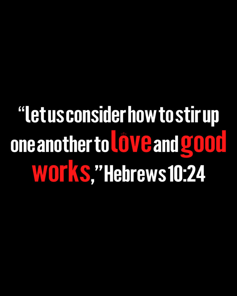 Hebrews 10:24