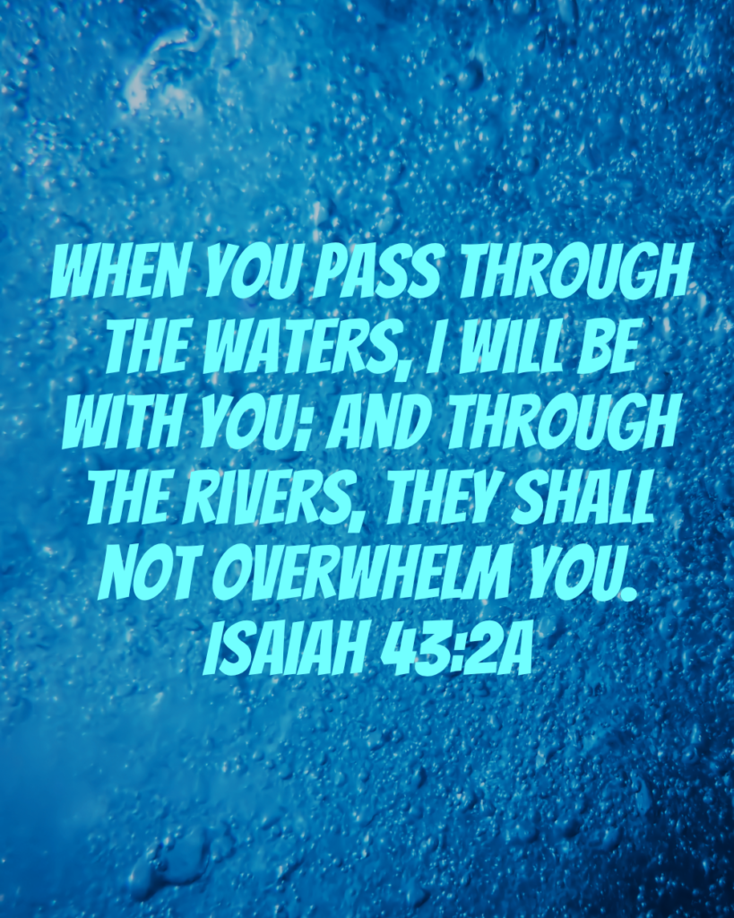 Isaiah 43:2a