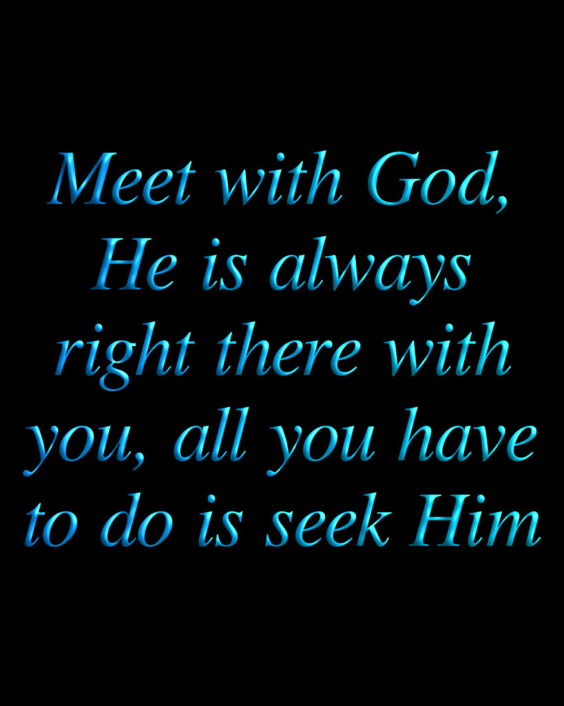 Meet with God