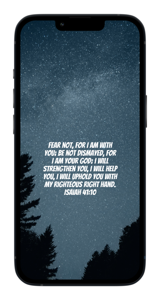 “fear not, for I am with you; be not dismayed, for I am your God; I will strengthen you, I will help you, I will uphold you with my righteous right hand.”
‭‭Isaiah‬ ‭41:10
